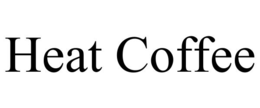 HEAT COFFEE trademark