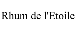 RHUM DE L'ETOILE trademark