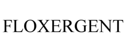 FLOXERGENT trademark