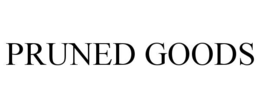 PRUNED GOODS trademark
