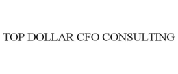 TOP DOLLAR CFO CONSULTING trademark