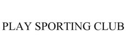 PLAY SPORTING CLUB trademark