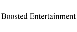 BOOSTED ENTERTAINMENT trademark