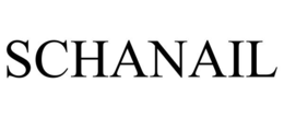 SCHANAIL trademark