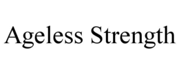 AGELESS STRENGTH trademark