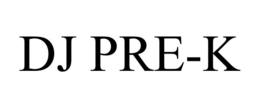 DJ PRE-K trademark