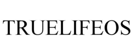 TRUELIFEOS trademark