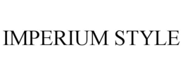 IMPERIUM STYLE trademark