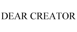 DEAR CREATOR trademark