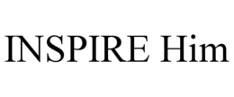 INSPIRE HIM trademark