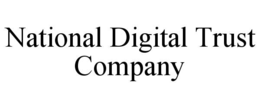 NATIONAL DIGITAL TRUST COMPANY trademark