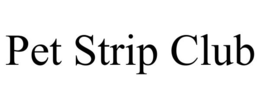 PET STRIP CLUB trademark