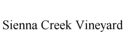 SIENNA CREEK VINEYARD trademark