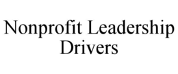 NONPROFIT LEADERSHIP DRIVERS trademark