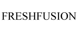 FRESHFUSION trademark