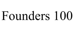 FOUNDERS 100 trademark