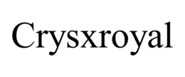 CRYSXROYAL trademark