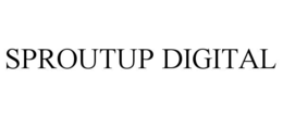 SPROUTUP DIGITAL trademark
