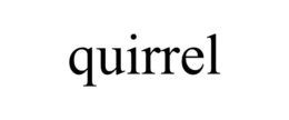 QUIRREL trademark
