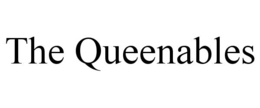 THE QUEENABLES trademark