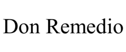 DON REMEDIO trademark