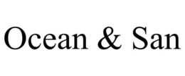 OCEAN & SAN trademark