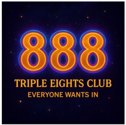 888 TRIPLE EIGHTS CLUB EVERYONE WANTS IN trademark