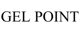 GEL POINT trademark