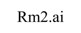 RM2.AI trademark