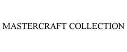 MASTERCRAFT COLLECTION trademark