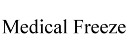 MEDICAL FREEZE trademark