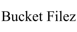 BUCKET FILEZ trademark