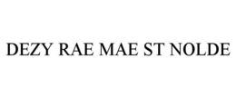 DEZY RAE MAE ST NOLDE trademark