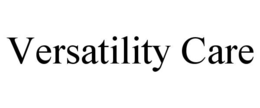 VERSATILITY CARE trademark