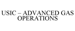 USIC – ADVANCED GAS OPERATIONS trademark