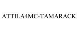 ATTILA4MC-TAMARACK trademark