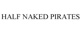 HALF NAKED PIRATES trademark