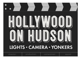HOLLYWOOD ON HUDSON LIGHTS  CAMERA  YONKERS DIRECTOR :   PRODUCTION : CAMERAMAN : SOUND : trademark