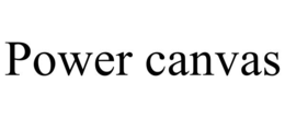 POWER CANVAS trademark