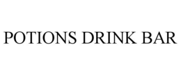 POTIONS DRINK BAR trademark