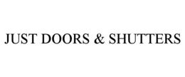 JUST DOORS & SHUTTERS trademark