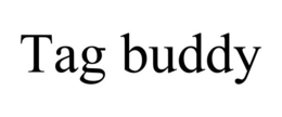 TAG BUDDY trademark