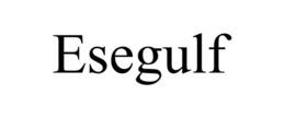 ESEGULF trademark
