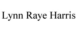 LYNN RAYE HARRIS trademark