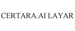 CERTARA.AI LAYAR trademark