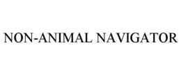 NON-ANIMAL NAVIGATOR trademark