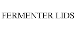 FERMENTER LIDS trademark