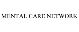MENTAL CARE NETWORK trademark