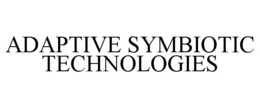 ADAPTIVE SYMBIOTIC TECHNOLOGIES trademark