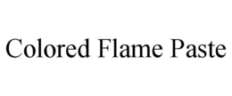 COLORED FLAME PASTE trademark